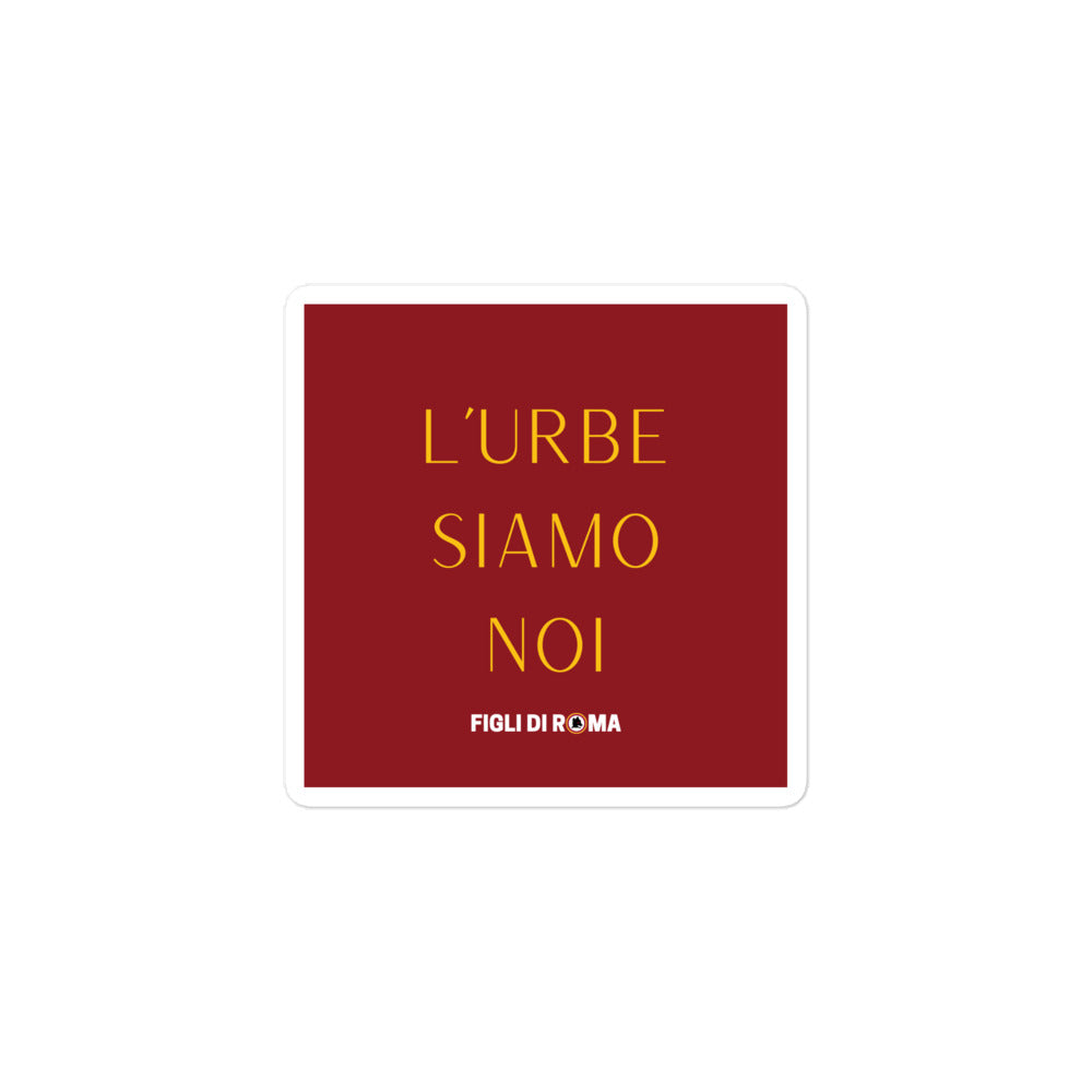 Sticker L'URBE SIAMO NOI