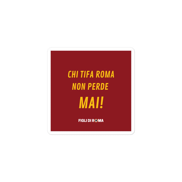 Sticker chi tifa Roma non perde mai!