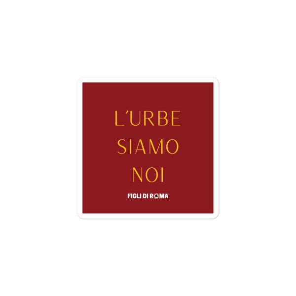 Sticker L'URBE SIAMO NOI
