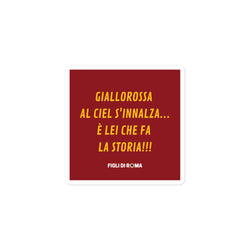 Sticker giallorossa al ciel s'innalza