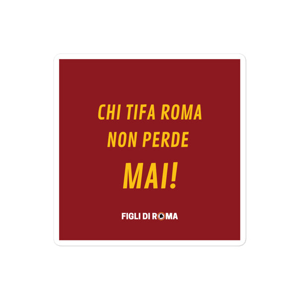 Sticker chi tifa Roma non perde mai!