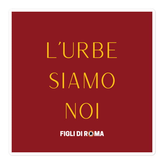 Sticker L'URBE SIAMO NOI